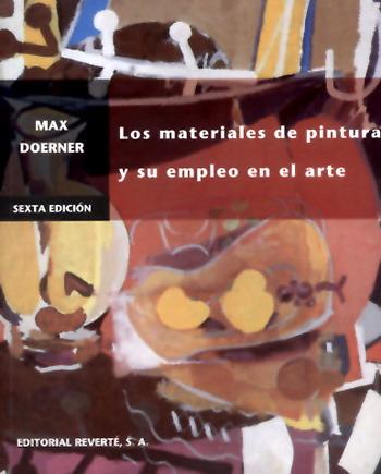 Los materiales de pintura y su empleo en el arte, Max Doerner