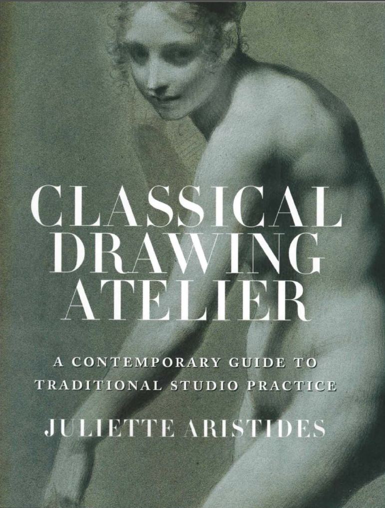 Juliette Aristides, Classical Drawing Atelier